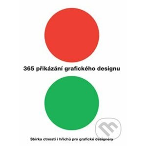 365 přikázání grafického designu - Kolektív autorov