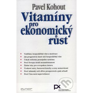Vitamíny pro ekonomický růst - Pavel Kohout