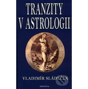 Tranzity v astrologii - Vladimír Sládeček