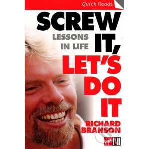 Screw it, Let's Do it - Richard Branson