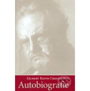 Autobiografie - Gilbert Keith Chesterton