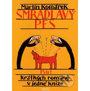 Smradlavý pes - Martin Komárek