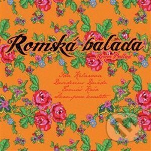 Ida Kelarová: Romská balada - Ida Kelarová