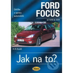 Ford Focus od 10/98 do 10/04 - Hans-Rüdiger Etzold