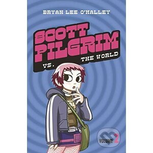Scott Pilgrim 2: Scott Pilgrim vs The World - Bryan Lee O'Malley