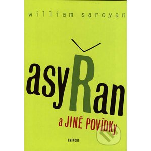 Asyřan a jiné povídky - William Saroyan