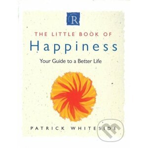 The Little Book Of Happiness - Patrick Whiteside