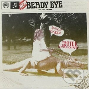 Beady Eye: Different Gear, Still Speeding - Beady Eye