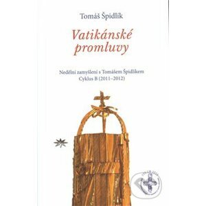 Vatikánské promluvy: cyklus B (2011–2012) - Tomáš Špidlík