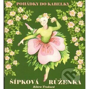 Šípková Růženka - Klára Trnková