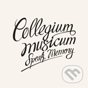 Collegium Musicum: Speak Memory CD+ DVD - Collegium Musicum