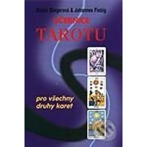 Učebnice Tarotu - pro všechny druhy karet - Johannes Fiebig