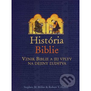 História Biblie - Stephen M. Miller, Robert V. Huber