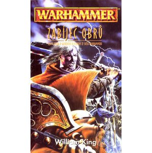 Warhammer: Zabíječ obrů - William King