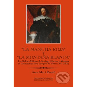 La Mancha Roja y la Montaňa Blanca - Anna Mur i Raurell