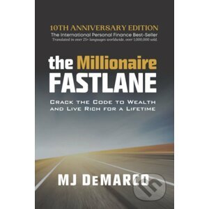 Millionaire Fastlane - MJ DeMarco