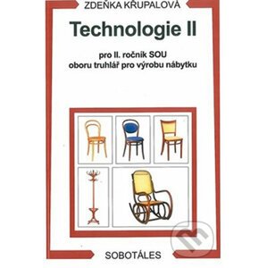 Technologie II pro 2.r. SOU oboru truhlář pro výrobu nábytku - Zdeňka Křupalová