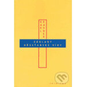 Základy křesťanské víry - Karl Rahner