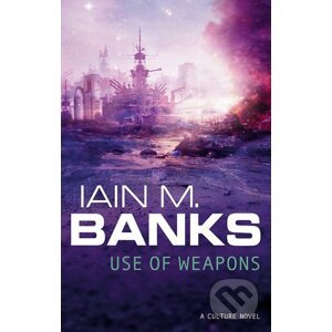 Use of Weapons - Iain M. Banks