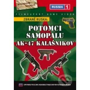 Zbraně Ruska: Potomci samopalu AK-47 Kalašnikov DVD