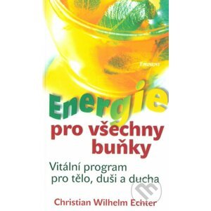 Energie pro všechny buňky - Christian Wilhelm Echter