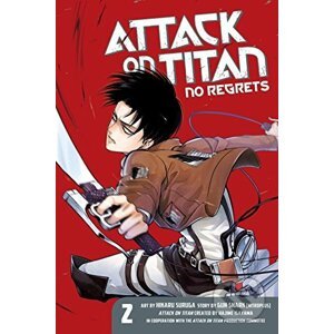 Attack on Titan: No Regrets 2 - Hajime Isayama, Gan Sunaaku, Hikaru Suruga(ilustrátor)