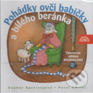 Pohádky ovčí babičky a bílého beránka - Dagmar Spanlangová, Pavel Cmíral