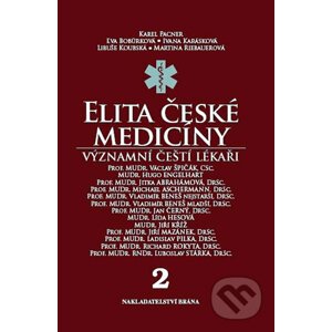 Elita české medicíny: Významní čeští lékaři 2 - Karel Pacner