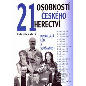21 osobností českého herectví - Kolektiv autorů