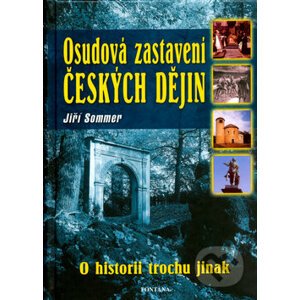 Osudová zastavení českých dějin - Jiří Sommer