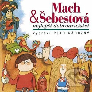 Mach a Šebestová: Nejlepší dobrodružství - Miloš Macourek