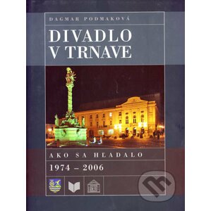 Divadlo v Trnave - Dagmar Podmaková