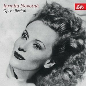 Jarmila Novotná: Opera Recital - Jarmila Novotná