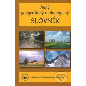 Malý geografický a ekologický slovník - Tomáš Matějček a kol.