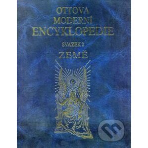 Ottova moderní encyklopedie: Země - Helena Kholová, Michael Borovička