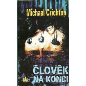 Člověk na konci - Michael Crichton