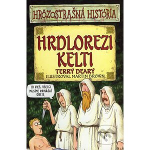 Hrdlorezi Kelti - Terry Deary