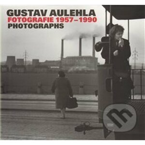 Fotografie 1957-1990 - Gustav Aulehla