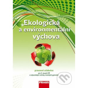 Ekologická a environmentální výchova - Petra Šimonová, Jan Činčera, Kateřina Jančaříková