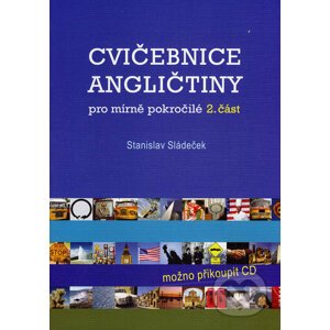 Cvičebnice angličtiny pro mírně pokročilé 2 - Stanislav Sládeček