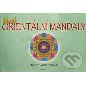 Nové orientální mandaly - Marie Veselovská