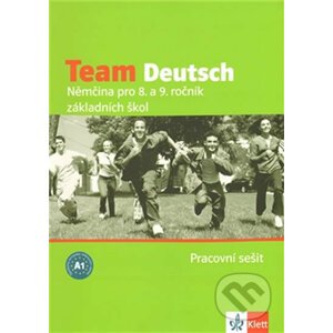 Team Deutsch - Němčina pro 8. a 9. ročník ZŠ - Klett