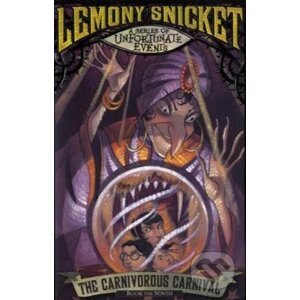 The Carnivorous Carnival - Lemony Snicket