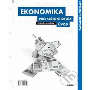 Ekonomika pro střední školy - Úvod - Didaktis ČR