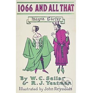 1066 and All That - Walter C. Sellar, Robert J. Yeatman