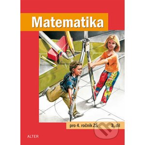 Matematika pro 4. ročník ZŠ - 3. díl - Alter