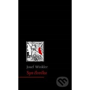 Syn člověka - Josef Winkler
