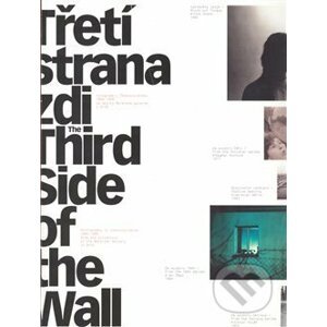 Třetí strana zdi / Third Side of the Wall - Kant
