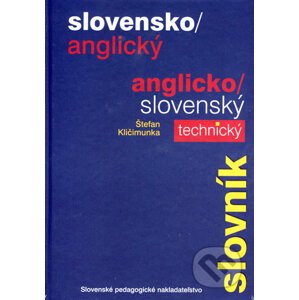 Slovensko-anglický a anglicko-slovenský technický slovník - Štefan Kličimunka