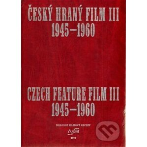 Český hraný film III. / Czech Feature Film III. - Národní filmový archiv